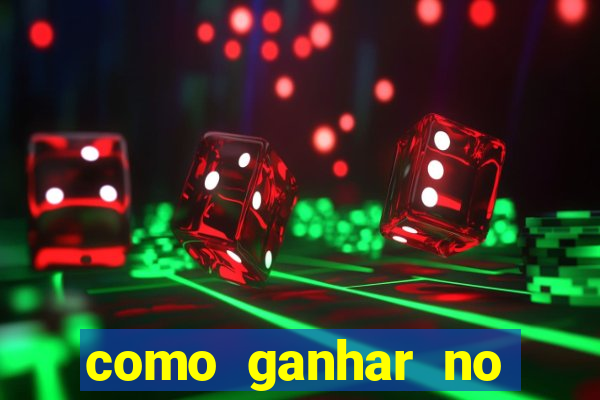 como ganhar no tigrinho estrategia